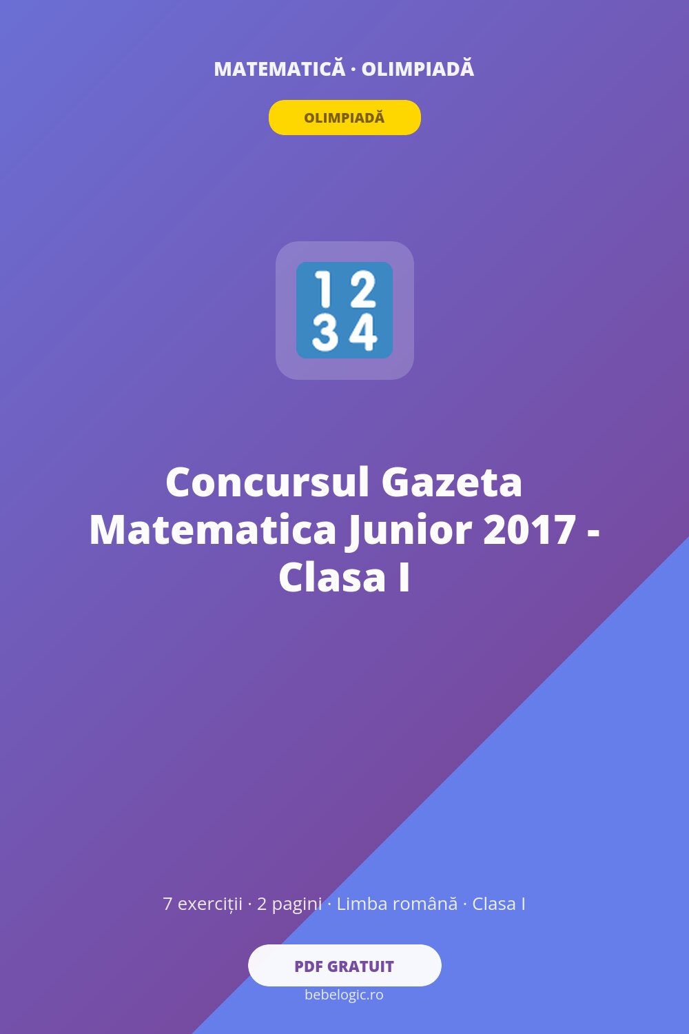 Concursul Gazeta Matematica Junior 2017 – Clasa I