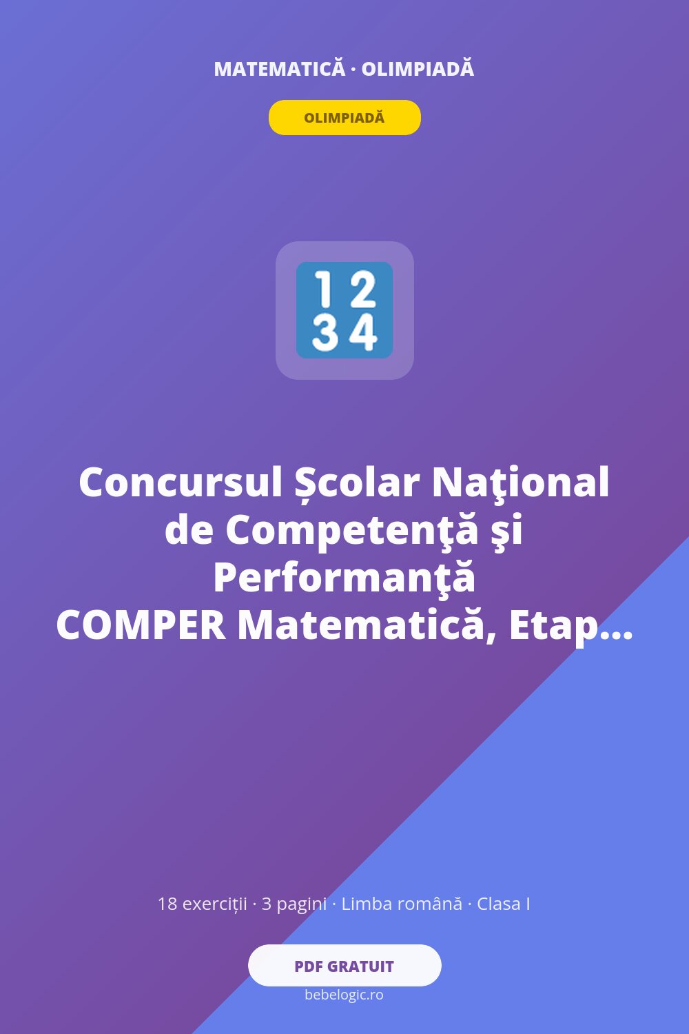 Concursul Școlar Naţional de Competenţă şi Performanţă COMPER Matematică, Etapă I, 2018-2019, Clasa I