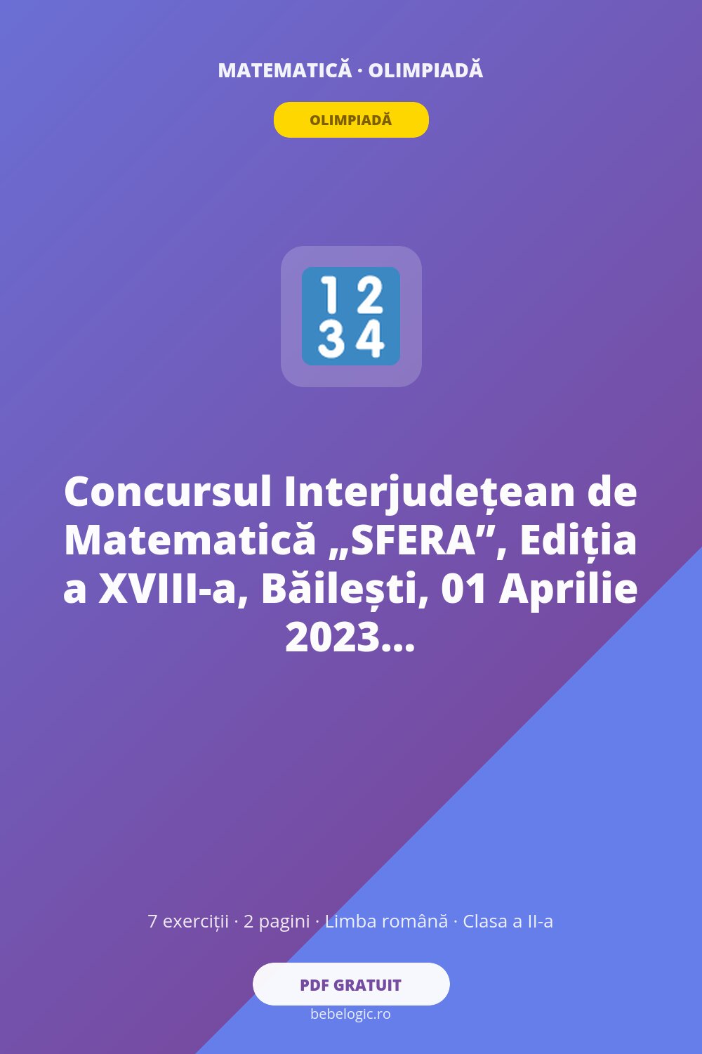 Concursul Interjudețean de Matematică „SFERA”, Ediția a XVIII-a, Băilești, 01 Aprilie 2023 Clasa a II-a